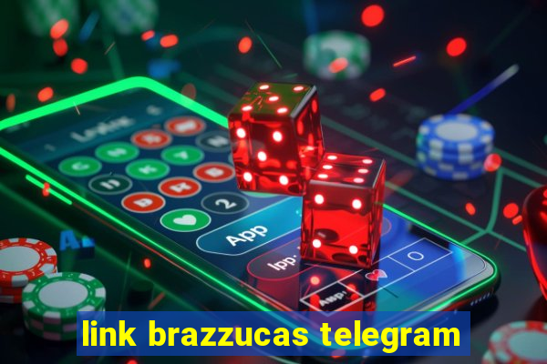 link brazzucas telegram